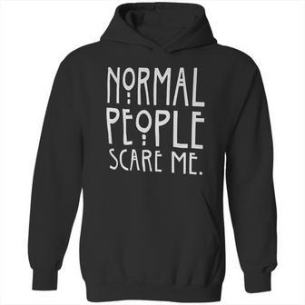 Brisco Brands Normal People Scare Me Tales Horror Hoodie | Favorety