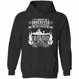 It Cannot Be Inherited Towboater Hoodie | Favorety DE