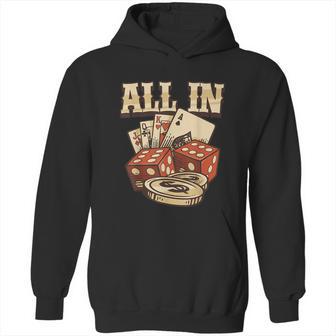 All In Card Game Playing Cards Poker Player Gambling Casino Graphic Design Printed Casual Daily Basic Hoodie | Favorety UK