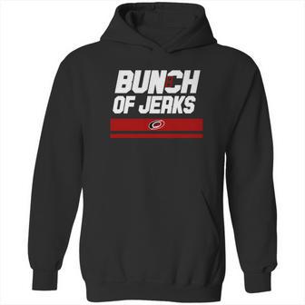 Carolina Hurricanes Bunch Of Jerks Hoodie | Favorety CA