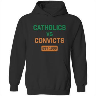 Catholics Vs Convicts 1988 Hoodie | Favorety