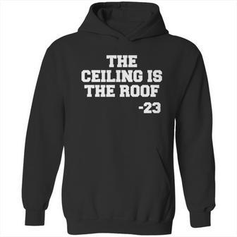 The Ceiling Is The Roof 23 Mj College Text Hoodie | Favorety CA