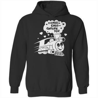 I Choo Choo Choose You Funny Valentines Day Gif Hoodie | Favorety