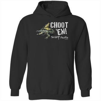 Choot Em Swamp People Shirt Hoodie | Favorety