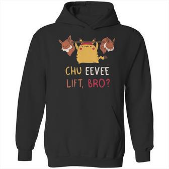 Chu Eevee Lift Bro Hoodie | Favorety UK