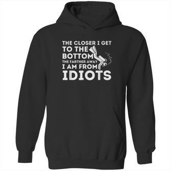 The Closer I Get To The Bottom Hoodie | Favorety DE