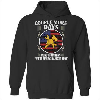 Couple More Days Construction We’Re Always Almost Done 9 Hoodie | Favorety DE