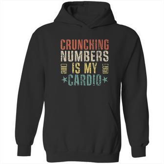 Crunching Numbers Is My Cardio Funny Accounting Vintage Hoodie | Favorety UK