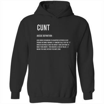 Cunt Definition Meaning Aussie Definition Used When Exchanging Shirt Hoodie | Favorety CA