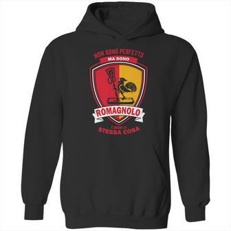 Custom - Non Sono Perfetto Ma Sono Romagnolo Hoodie | Favorety UK