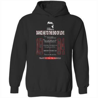 Dance Me To The End Of Love Hoodie | Favorety UK