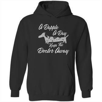 A Dapple A Day Keep The Doctor Away Dachshund Dog Hoodie | Favorety