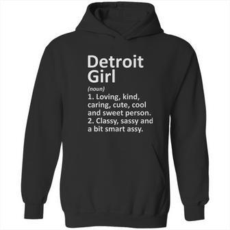 Detrot Girl Funny City Home Roots Gift Made In Detroit Hoodie | Favorety CA