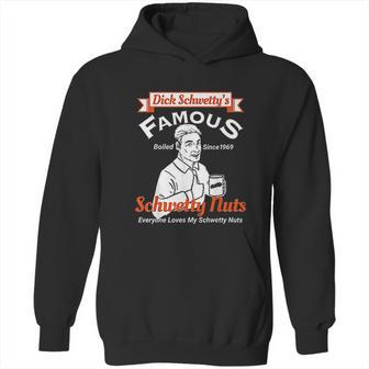 Dicks Famous Schwetty Nuts Sweaty Nuts Hoodie | Favorety CA