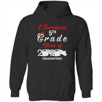 Dilostyle I Survived 5Th Grade Class Of 2020 Quarantined Shirt 98 Hoodie | Favorety CA