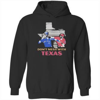 Dont Mess With Texas Hoodie | Favorety DE