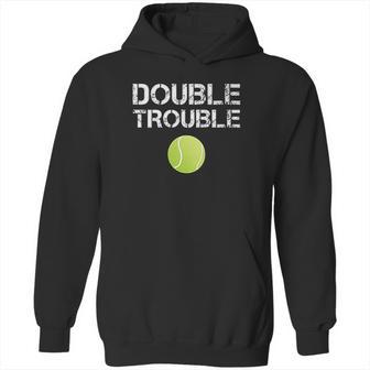 Double Trouble Funny Tennis Team Gift Hoodie | Favorety UK