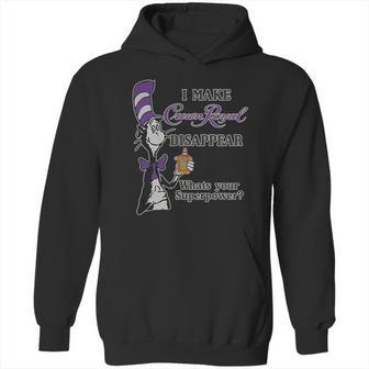 Dr Seuss I Make Crown Royal Disappear Whats Your Superpower Hoodie | Favorety CA