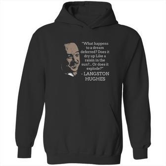 A Dream Langston Hughes Black History Poet Hoodie | Favorety DE