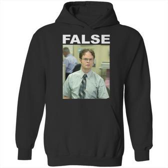 Dwight Schrute False Funny Hoodie | Favorety