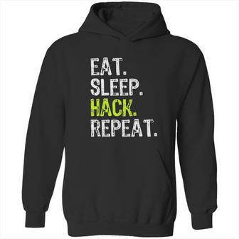 Eat Sleep Hack Hacker Hacking Security Funny Gift Hoodie | Favorety DE