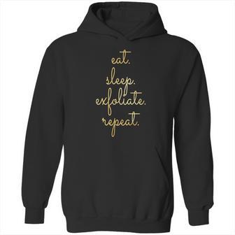 Esthetician Supplies Eat Sleep Exfoliate Hoodie | Favorety AU