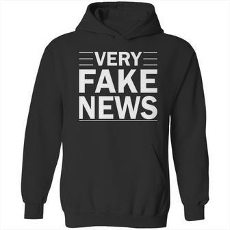 Very Fake News Funny Political Hoodie | Favorety