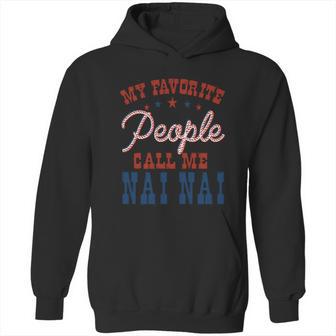 My Favorite People Call Me Nai Nai Gift Hoodie | Favorety CA