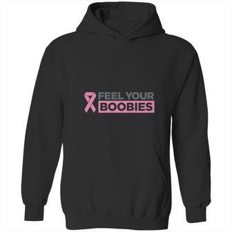 Feel Your Boobies T-Shirt Shirt Hoodie | Favorety AU