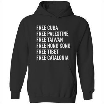 Free Cuba Palestine Taiwan Hong Kong Tibet Catalonia Gift Hoodie | Favorety