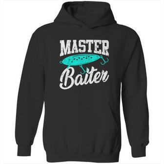 Funny Fishermen Gifts Adult Humor Fishing Tees Master Baiter Hoodie | Favorety