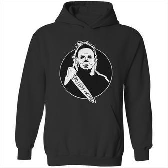 Funny Halloween No Lives Matter Scary Halloween Hoodie | Favorety UK