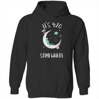 Funny Joint Smoking Moon Alien It Is 4 20 Somewhere Hoodie | Favorety CA