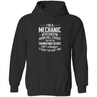 Funny I Am A Mechanic Because Your Honor Roll Student Hoodie | Favorety