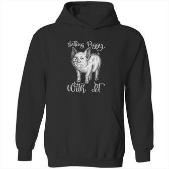 Funny Pit Gift Getting Piggy With It Party Farm Parody Hoodie | Favorety CA