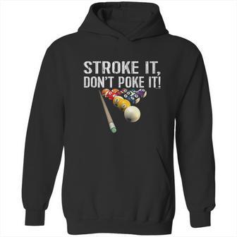 Funny Pool Stroke It Hoodie | Favorety