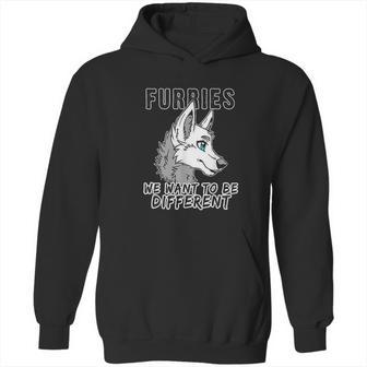 Furries We Want To Be Different Furry Fursuit Cosplay Hoodie | Favorety CA