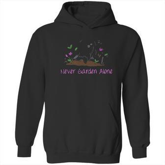 Never Garden Alone Funny Dog Creative 2022 Gift Hoodie | Favorety AU