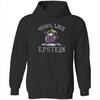 Gearcozy Hung Like Epstein Funny Hoodie | Favorety CA