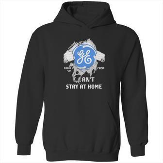 General Electric Covid-19 2020 I Can’T Stay At Home Shirt Hoodie | Favorety CA