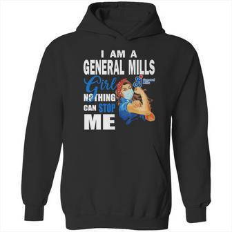 I Am A General Mills Girl Nothing Can Stop Me Coronavirus Shirtsn Hoodie | Favorety