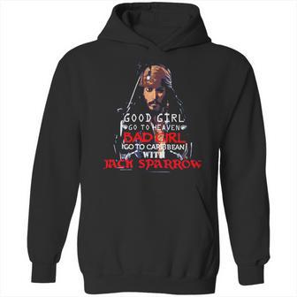 Good Girl Go To Heaven Bad Girl Go To The Caribbean With Jack Sparrow Hoodie | Favorety CA