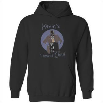 We Got Good Kevin Malone Chili Kevins Famous Chili Hoodie | Favorety CA