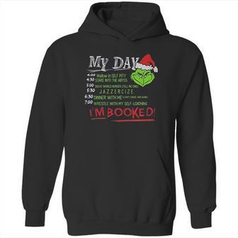 The Grinch My Day List Time Im Booked Hoodie | Favorety AU