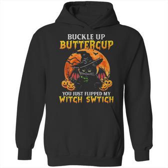 Halloween Cat Buckle Up Buttercup You Just Flipped Hoodie | Favorety UK