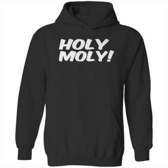 Holy Moly T-Shirt Hoodie | Favorety UK