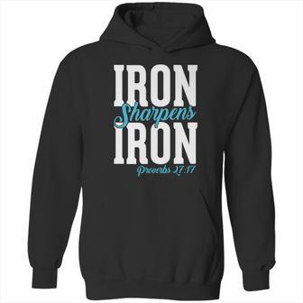 Iron Sharpens Iron Proveb Hoodie | Favorety AU