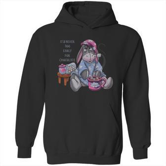 It’S Never Too Early For Chocolate Eeyore Shirt Hoodie | Favorety DE