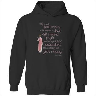 Jane Austen Gifts Persuasion Quote Good Company Hoodie | Favorety