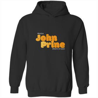 I Am In A John Prine State Of Mind Hoodie | Favorety AU